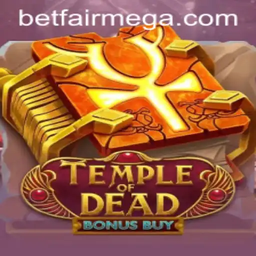 Exploring the Excitement of TempleofDeadBonusBuy on Betfair